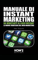 Manuale di instant marketing di Anna Tempesta edito da How2