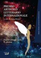 Premio internazionale artistico letterario. Napoli cultural classic. Ediz. multilingue edito da Edizioni Iod