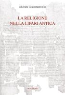 La religione nella Lipari antica di Michele Giacomantonio edito da Pungitopo