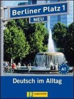 Berliner platz. Lehr und arbeitsbuch. Con 2 CD Audio. Per le Scuole superiori vol.1 edito da Langenscheidt