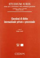 Questioni di diritto internazionale privato e processuale edito da CEDAM