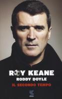 Il secondo tempo di Roy Keane, Roddy Doyle edito da Guanda