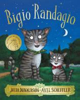 Bigio Randagio. Ediz. a colori di Julia Donaldson edito da Emme Edizioni