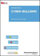 Cyber-bullismo di Giovanni Fasoli edito da libreriauniversitaria.it