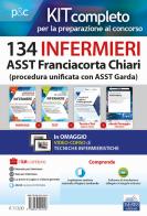 KIT concorso 134 infermieri ASST Franciacorta-Garda. Volumi completi per la preparazione alla prova preselettiva e successive prove concorsuali. Con software di simu di Rosario Caruso, Guglielmo Guerriero, Francesco Pittella edito da Edises professioni & concorsi