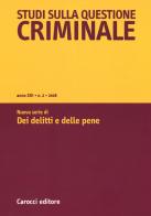 Studi sulla questione criminale (2018) vol.2 edito da Carocci