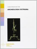 Archeologia d'Etruria edito da CUEM