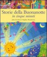 Storie della buonanotte in cinque minuti di John Goodwin edito da Il Pozzo di Giacobbe