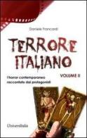 Terrore italiano vol.2 di Daniele Francardi edito da Universitalia