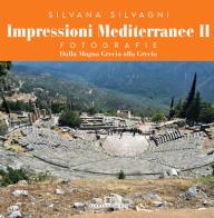 Impressioni mediterranee vol.2 di Silvana Silvagni edito da Ass. Terre Sommerse