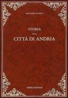 Storia della città di Cerignola (rist. anast. Molfetta, 1915) di Saverio La Sorsa edito da Atesa