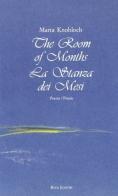 The room of months-La stanza dei mesi di Marta Knobloch edito da Book Editore
