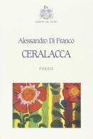 Ceralacca di Alessandro Di Franco edito da Edizioni del Leone