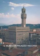Il museo di Palazzo Vecchio edito da Mandragora