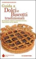 Guida a dolci e biscotti tradizionali di Giampiero Rorato, Paolo De Bastiani edito da De Bastiani