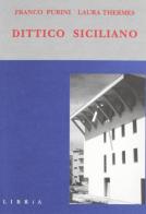 Dittico siciliano. Due case a Gibellina di Franco Purini edito da Libria