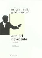 Arte del Novecento. 1900-2001 di Stefano Gallo, Miriam Mirolla, Guido Zucconi edito da Mondadori Università