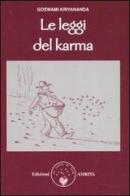Le leggi del karma. Secondo il Kriya yoga di Kriyananda Goswami edito da Amrita