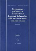 Commissione parlamentare d'inchiesta sul fenomeno della mafia e delle altre associazione criminali similari edito da Camera dei Deputati