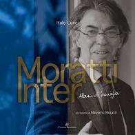 Moratti Inter. Album di famiglia. Ediz. illustrata di Italo Cucci edito da Compagnia Editoriale Aliberti
