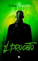 Il progetto. Nuova ediz. di Luca Narciso edito da Edizioni DrawUp