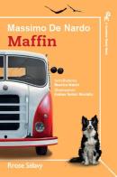 Maffin di Massimo De Nardo edito da Rrose Sélavy