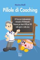 Pillole di coaching di Massimo Binelli edito da EB Editore