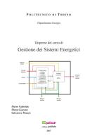 Dispense del corso di gestione dei sistemi energetici di Pietro Gabriele, Elena Giacone, Salvatore Mancò edito da Epics