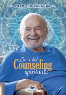 L' arte del counseling spirituale di Swami Kriyananda edito da Ananda Sangha