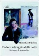 L' odore selvaggio della notte di Maria Scarfì Cirone edito da Cappello Edizioni