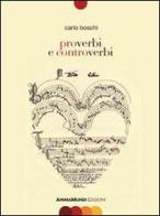 Proverbi e controverbi di Carlo Boschi edito da AnimaMundi edizioni