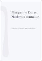 Moderato cantabile di Marguerite Duras edito da Nonostante