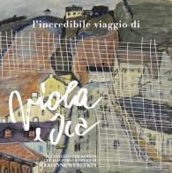 L' incredibile viaggio di Viola e Ica. Il libro per bambini che illustra le opere di Marianne Werefkin edito da Artrust