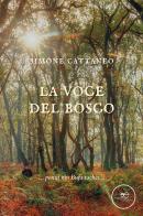 La voce del bosco di Simone Cattaneo edito da Europa Edizioni