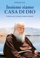 Insieme siamo casa di Dio di Stefano Vita edito da Editrice Shalom