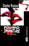 Young immature di Dario Russo edito da Creampie Me Press