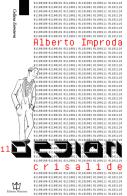 Il design crisalide di Alberto Improda edito da Editions Mincione