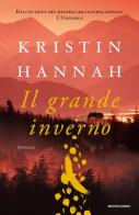 Il grande inverno di Kristin Hannah edito da Mondadori