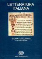 Letteratura italiana. Storia e geografia vol.1 edito da Einaudi
