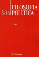 Filosofia politica (2016) vol.3 edito da Il Mulino