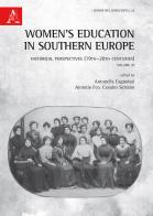 Women's education in Southern Europe. Historical perspectives (19th-20th centuries) vol.3 edito da Aracne