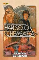 Han Solo & Chewbacca. Star Wars vol.1 di Ethan Sacks, Will Sliney edito da Panini Comics