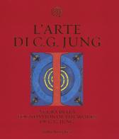 L' arte di C. G. Jung. Ediz. illustrata edito da Bollati Boringhieri