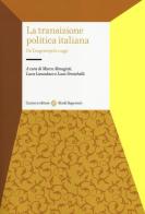 La transizione politica italiana. Da Tangentopoli a oggi edito da Carocci
