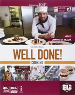 Well done! Cooking. Con Professional competences. Per le Scuole supeirori. Con e-book. Con espansione online di Catrin Elen Morris edito da ELI