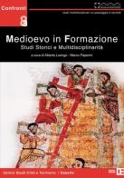 Medioevo in fomazione. Studi storici e multidisciplinarità edito da Debatte