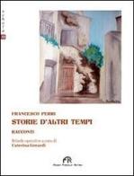Storie d'altri tempi di Francesco Perri edito da FPE-Franco Pancallo Editore