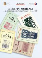 Giuseppe Moreali e il Giornale dei nonantolani. 1956-1977 edito da Colombini