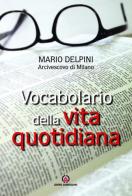 Vocabolario della vita quotidiana di Mario Delpini edito da Centro Ambrosiano