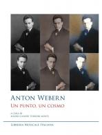 Anton Webern. Un punto, un cosmo edito da LIM